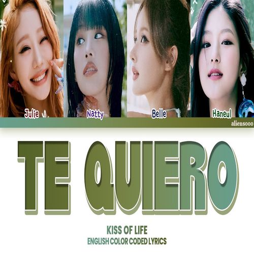 دانلود آهنگ KISS OF LIFE Te Quiero 